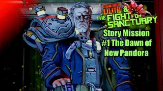 Borderlands 2 Commander Lilith & the Fight for Sanctuary Story Mission #1 The Dawn of New Pandora