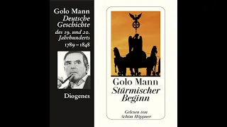 Golo Mann - Stürmischer Beginn - Deutsche Geschichte des 19. und 20. Jahrhunderts
