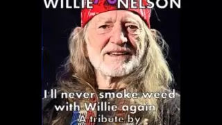 I'll never smoke weed with Willie again  Toby Keith & Scott Emerik