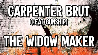 Carpenter Brut - The Widow Maker (feat. GUNSHIP) - Karaoke Instrumental