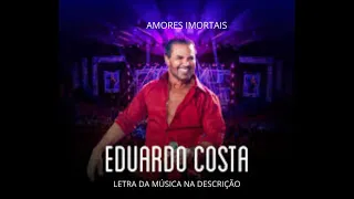EDUARDO COSTA- AMORES IMORTAS-PLAYBACK MP3