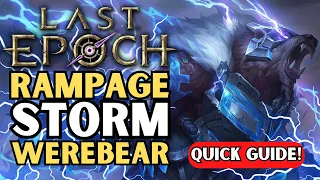 Rampage Storm Werebear Druid | 170% Movement Speed | Last Epoch | LE Builds | 0.9.2 Ready!