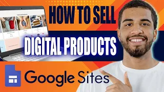 How to Sell Digital Products on Google Sites (Tutorial for Beginners, 2024)