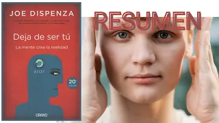 Cambia tu realidad: Deja de ser tú - Resumen