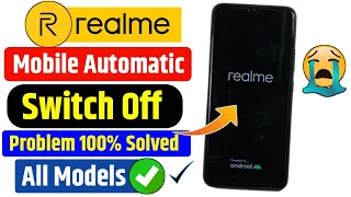 Solved Realme Mobile Autometic Switch Off Problem 2023 | Fix Automatic Restart/Colse Problem Realme