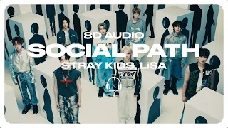 Stray Kids - Social Path (feat. LiSA) [8D AUDIO] 🎧USE HEADPHONES🎧