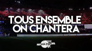 ALL TOGETHER WE WILL SING | CHANT ULTRAS PARIS - PSG