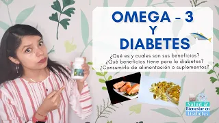 Omega 3 y diabetes ¿Es bueno el omega 3 para las personas con diabetes?