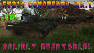 FV214 Conqueror Mk.I Solidly Enjoyable! -CW- ll Wot Console - World of Tanks Console Modern Armour