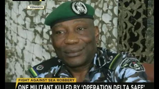 Fight against sea robbery: One militant killed by 'Operation Delta Safe'