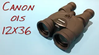 Canon 12x36 MkIII OIS Binoculars _(Z Reviews)_ 👓