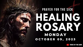 Pray The Rosary to Heal Sickness: Rosary Monday - October 09, 2023