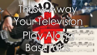Red Hot Chili Peppers - Throw Away Your Televison // Bass Cover // Play Along Tabs and Notation