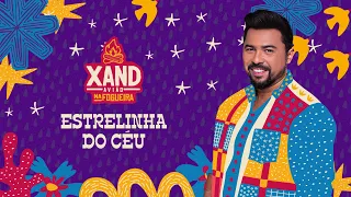 Xand Avião - Estrelinha do Céu - Na Fogueira