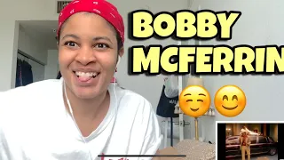 FIRST LISTEN TO BOBBY MCFERRIN DON’T WORRY BE HAPPY REACTION