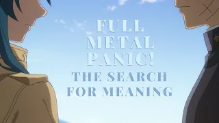 Full Metal Panic!: The Search for Meaning