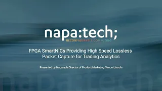 Long version: FPGA SmartNICs Providing High Speed Lossless Packet Capture for Trading Analytics