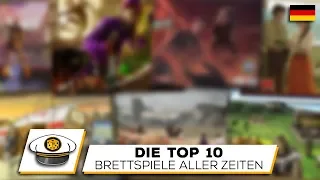 Die Top 10 Besten Brettspiele aller Zeiten