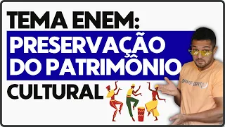 Redação Enem sobre Preservação do Patrimônio Cultural | PROFINHO da REDAÇÃO