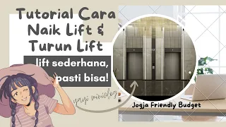 Tutorial Cara Naik Lift dan Turun Lift | Panduan Naik Lift Mudah dan Aman!