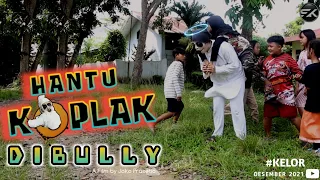 HANTU KOPLAK DI BULLY - Film Pendek Horor Komedi | KELOR | SISI KELABU