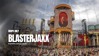 Blasterjaxx [Drops Only] @ Parookaville 2023 Mainstage Full Set