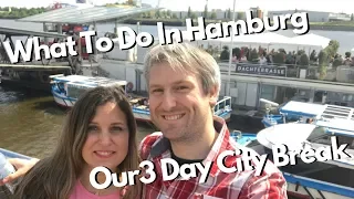 Things To Do In Hamburg: Our 3 Day City Break