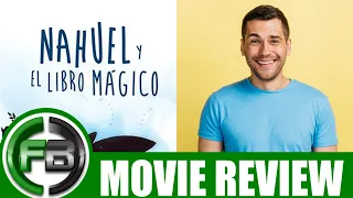 NAHUEL AND THE MAGIC BOOK (2021) Movie Review | Ending Explained | Animation is Film Festival