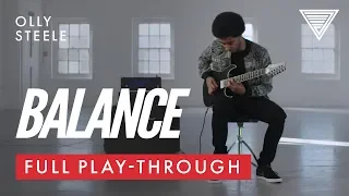 Olly Steele - "Balance" Full Playthrough | JTC Guitar