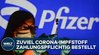 EU-FRUST ÜBER IMPFSTOFF-BESTELLUNGEN: Pfizer will Geld für Nicht-Lieferung von Corona-Impfdosen