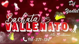 Bachata vs Vallenato MIX CORTA VENAS