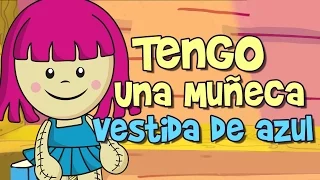 TENGO UNA MUÑECA VESTIDA DE AZUL (canciones y rondas infantiles)