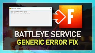 Fortnite - "Failed to Initialize Battleye Service: Generic Error" FIXED!