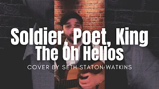 Soldier, Poet, King - The Oh Hellos (Mini Cover) by Seth Staton Watkins