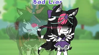 BAD LIAR (GLMV)Gacha Life Music Video