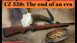 CZ 550: The End of an Era