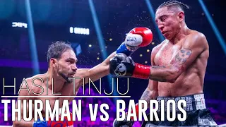 World Boxing Results : KEITH THURMAN VS vs MARIO BARRIOS Sunday 6 February 2022 Full Fight