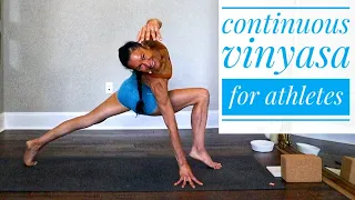 Continuous Vinyasa Flow for Athletes//Advanced Practitioners