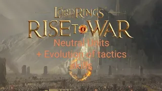 LOTR Rise to War 2.0. Señor De Los Anillos 2.0 Neutral units + Evolution of tactics skills.