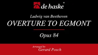 Overture to ‘Egmont’, Op. 84 – Ludwig van Beethoven, arr. Gerard Posch