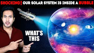 SHOCKING! NASA Discovers A Terrifying BUBBLE Around Our SOLAR SYSTEM