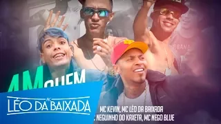 MC Léo da Baixada, MC Neguinho do Kaxeta, MC Nego Blue, MC Kevin - 4M Quem Diria (Jorgin Deejhay)