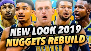 NEW LOOK 2019 DENVER NUGGETS REBUILD! NBA 2K18 MY LEAGUE!