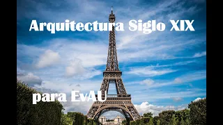 Arquitectura del siglo XIX para EvAU