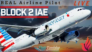 Fenix Block 2 | IAE Engines | REAL AIRBUS CAPTAIN | Worth the wait | FirstFlight | #msfs2020 #fenix