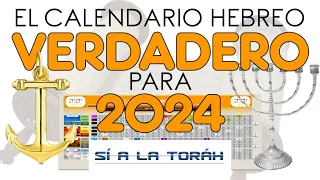 El CALENDARIO HEBREO VERDADERO para 2024