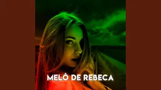 MELÔ DE REBECA (REGGAE ROMÂNTICO)