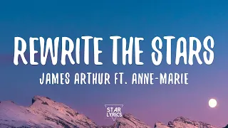 Anne-Marie & James Arthur - Rewrite The Stars (Lyrics)