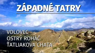 Western Tatras - Ostrý Roháč | Plačlivô | Volovec | Pachoľa | Roháčske Tarns | Ťatliakova c.