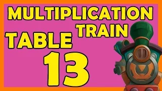 Multiplication Train || Table 13